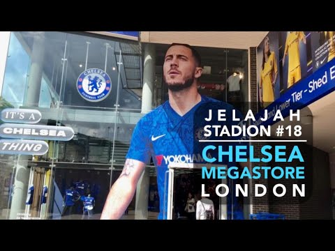 Jelajah Stadion #18: CHELSEA MEGASTORE - LONDON INGGRIS