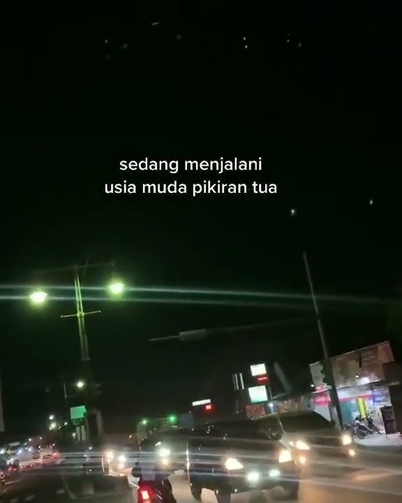 STORY WA 30 DETIK TERBARU || USIA MUDA PIKIRAN TUA:)