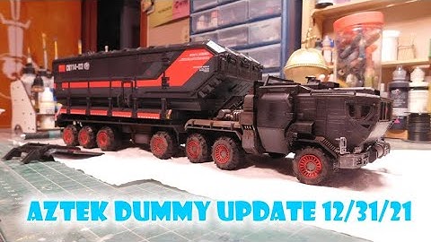 Aztek Dummy Update 12/31/21 Keep on Truckin