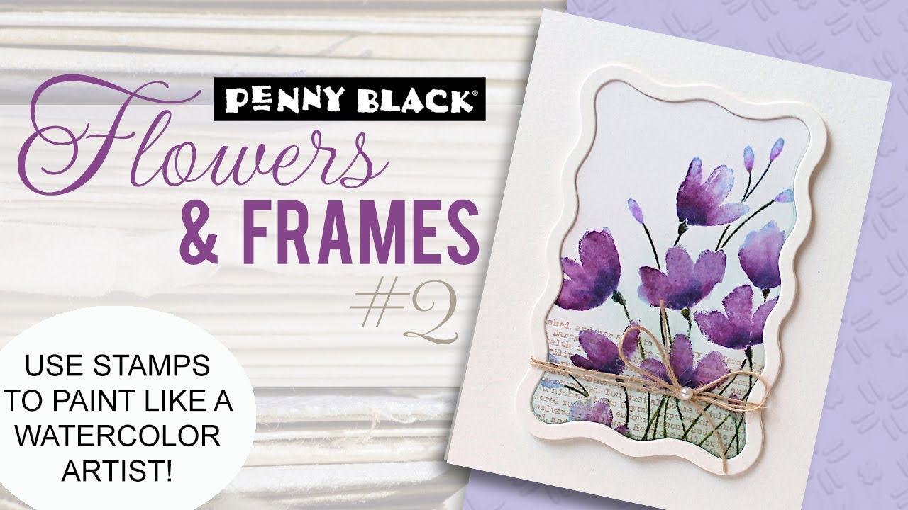 Use Stamps to “Paint” a Beautiful Flowers | DIY Cardmaking