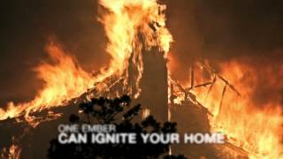 Wildfire PSA: Embers can ignite your home.