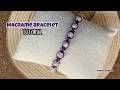 How to Make an Easy Macrame Bracelet at Home