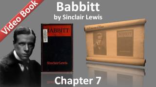 Chapter 07 - Babbitt by Sinclair Lewis(, 2011-11-07T00:55:57.000Z)