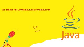 Java #18 - String pool,StringBuilder,StringBuffer