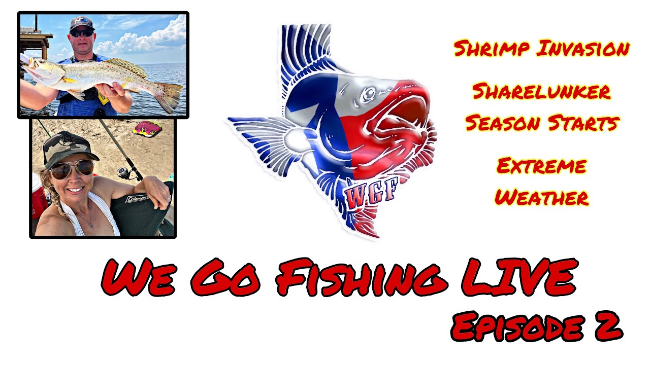 Shrimp Invasion / Sharelunker Season Starts / Extreme Weather - We Go Fishing Live - Ep. 2