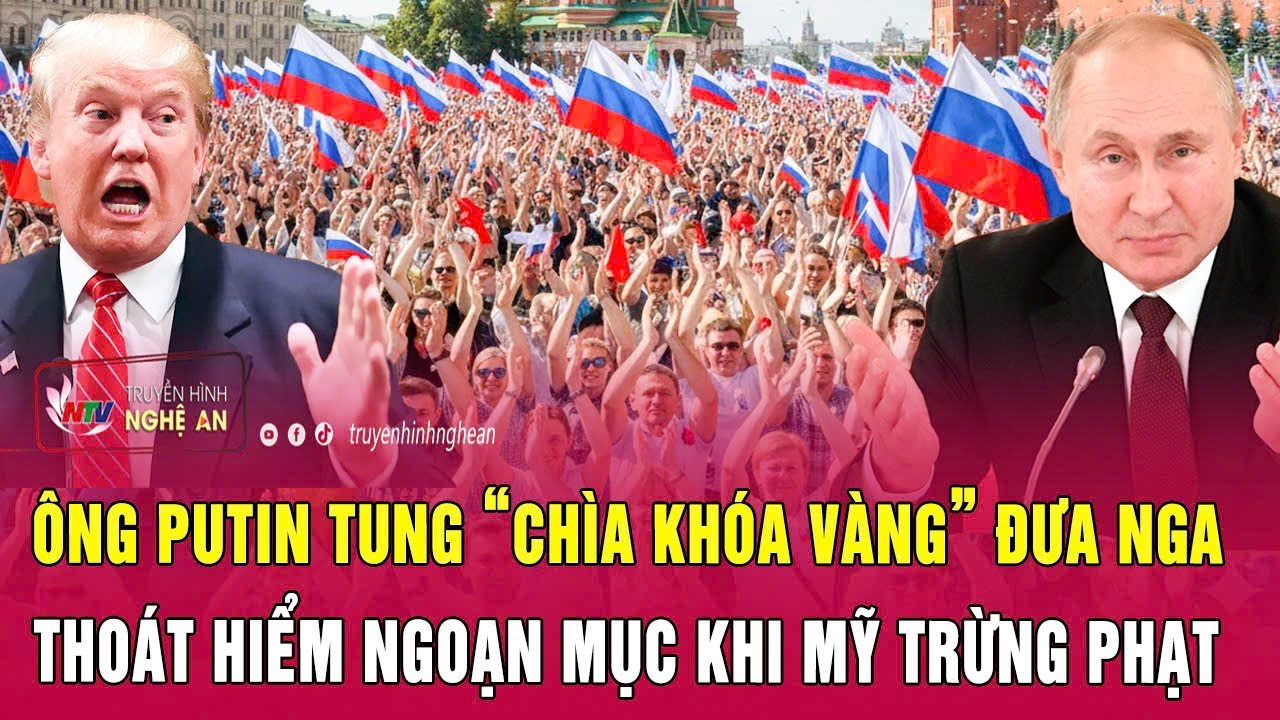Thời sự quốc tế: Ông Putin tung “chìa khóa vàng” đưa Nga thoát hiểm ngoạn mục khi Mỹ trừng phạt