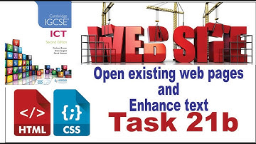 Open and edit an existing web page | Web Design Lesson | task 21b | IGCSE ICT Hodder Education