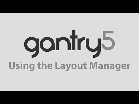 Gantry 5: Using the Layout Manager