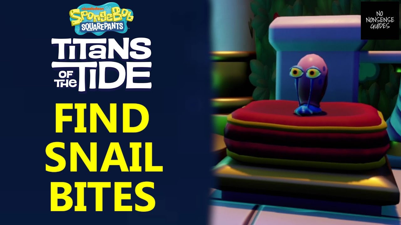 Where to find Snail Bites in Neptune's Palace in Spongebob Squarepants Titans of Tide