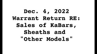 Dec. 4, 2022 Warrant Return RE: Sales of KaBars, Sheaths and "Other Models" 1122 King Investigation