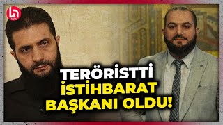 Suriye'de 'terörist' lider istihbarat başkanı oldu! İşte Golani'nin atadığı o isim!