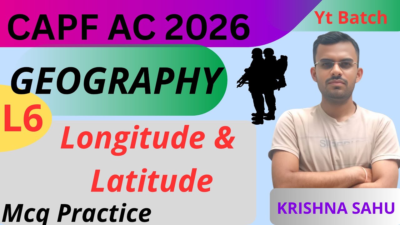 Geography Mcq for CAPF AC 2026 || Longitude & Latitude || yt batch