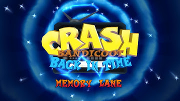 Crash Bandicoot: Back in Time (Fan Game) - Memory Lane