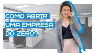 Como começar uma empresa do Zero?