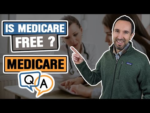 Is Medicare Free? 🤔 Medicare Q&A
