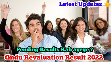 Gndu Revaluation Result 2022 || Gndu Rechecking Results 2022 || Gndu Results News || Gndu Updates