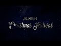 Christmas Festival - Jr  High
