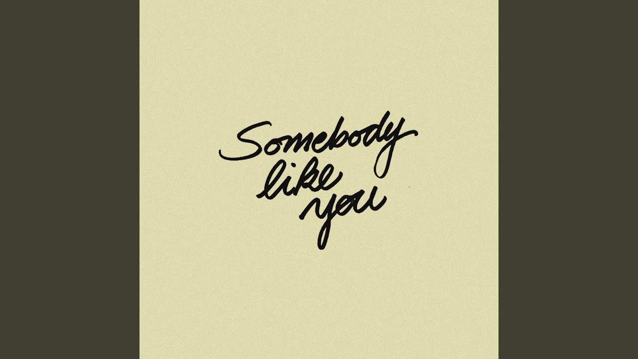 Somebody Like You (#2) - YouTube