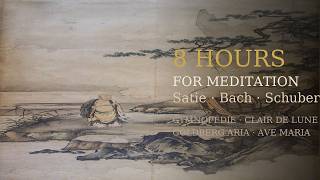 Classical Music For Meditation 8 Hours Of Satie, Bach, Schubert Debussy