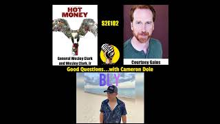 Famous S2E102 - Wesley K. Clark and Wesley Clark Jr, Courtney Gains, and Bly Profile