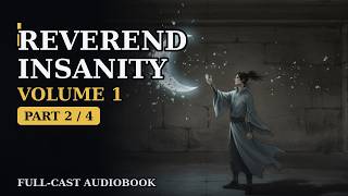 Reverend Insanity Vol. 1 (Ch.1-199) | FULL Multi-Voice Audiobook | Gu Zhen Ren | Part 2/4