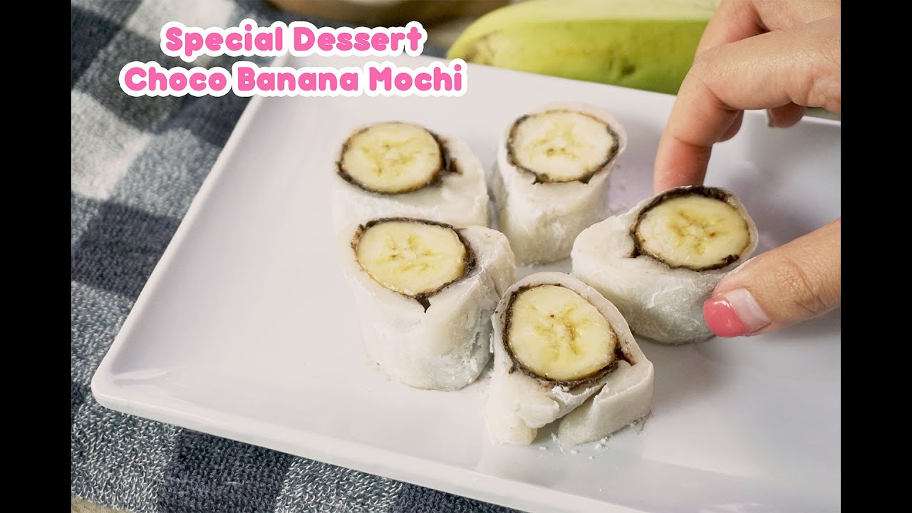 Special Dessert Choco Banana Mochi YouTube