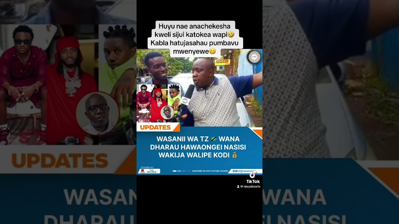 WASANII WA TZ 🇹🇿 WANA DHARAU HAWAONGEI NASISI WAKIJA WALIPE KODI 🤣 #njeyaboxtv