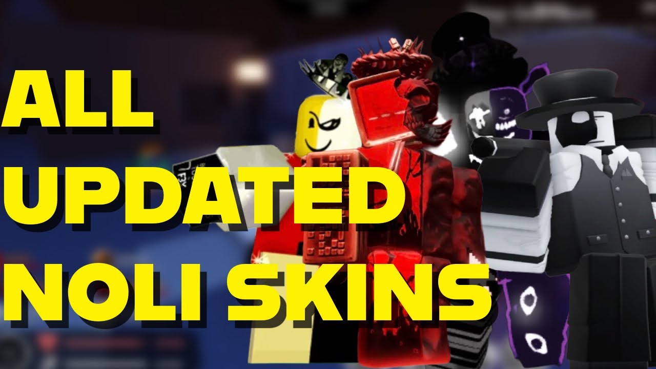 [ROBLOX: FORSAKEN] All Updated Noli Skins Gameplay - YouTube