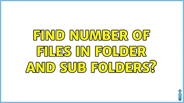 Ubuntu: Find number of files in folder and sub folders?