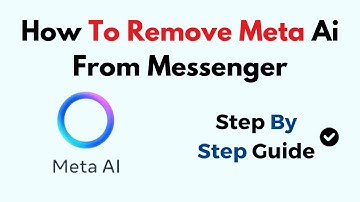 How To Remove Meta Ai From Messenger