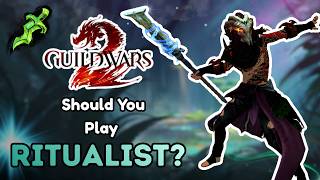 Should You Play Ritualist In Guild Wars 2