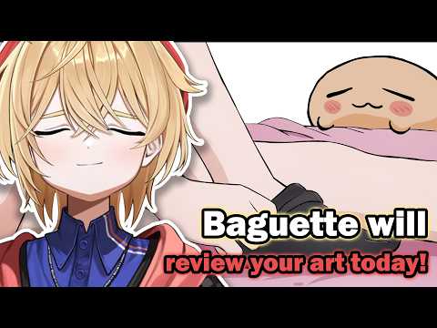 Baguette will review your art today!