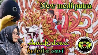 ANAK DEWA  VOC. KELVITA SARI || NEW MEDI PUTRA || UNJUNGAN BUYUT KARANG SUWUNG LOBENER