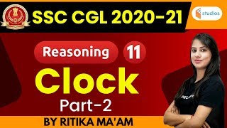 2:30 PM - SSC CGL 2020-21 | Reasoning by Ritika Ma'am | Clock | Part-2