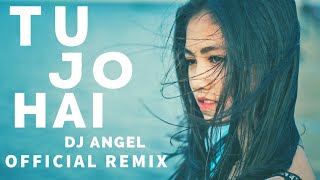 Tu Jo Hai (Official Remix) - Dj Angel | Mr X | Ankit Tiwari | Emraan Hashmi