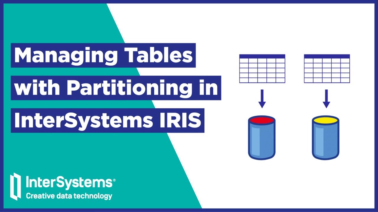 Managing Tables with Partitioning in InterSystems IRIS - YouTube