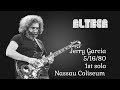 Althea 5/16/80 Nassau Solo - Jerry Garcia (1st solo)