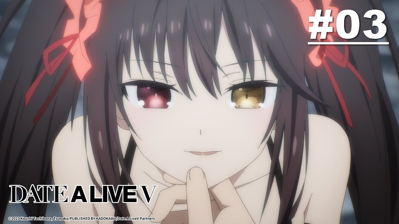 DATE A LIVE พิชิตรัก พิทักษ์โลก 5 - ตอนที่ 03 [ซับไทย]