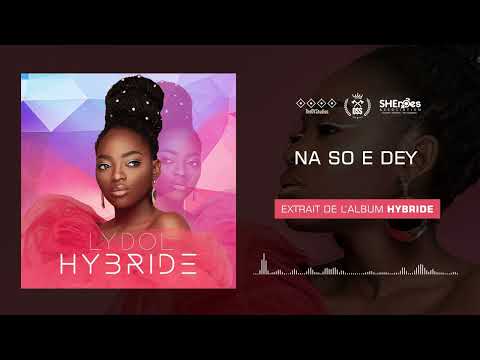 LYDOL - Na So e Dey (Official Audio)
