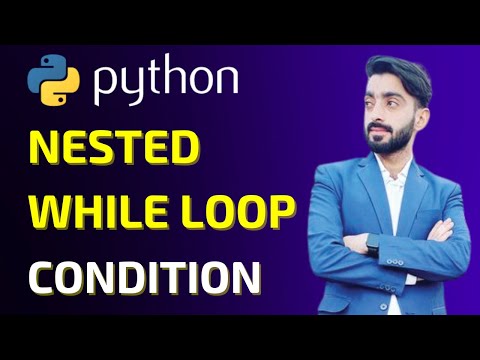 26 -  Nested While loop in python | Defined with good examples.