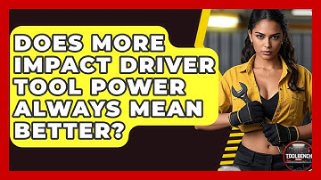 Does More Impact Driver Tool Power Always Mean Better? - ToolBench Pros