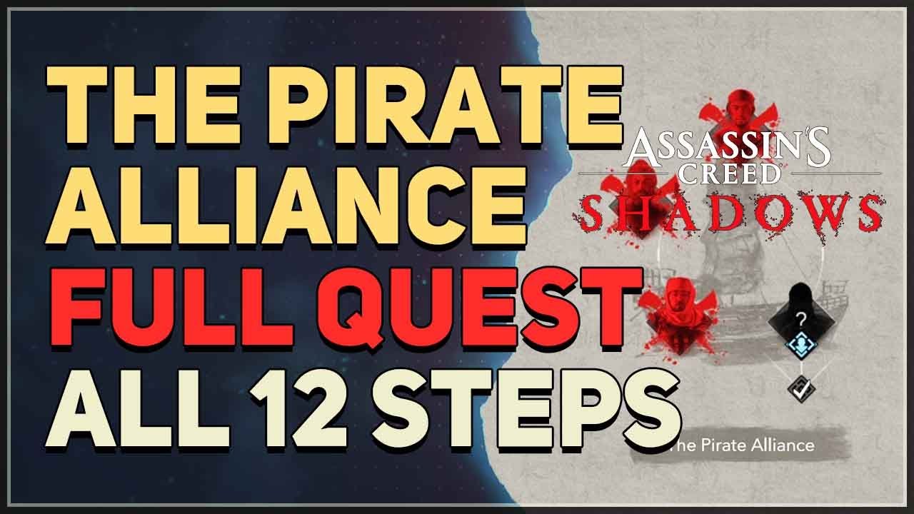 The Pirate Alliance Full Quest Walkthrough Assassin's Creed Shadows
