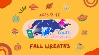 Fall 2022 Crafts: Fall Wreaths