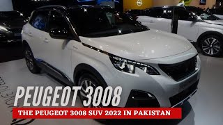 The Peugeot 3008 launch in Pakistan 2022| interior & exterior