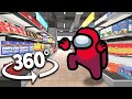 Among Us Distraction Dance 360° - Supermarket | VR/360° Experience