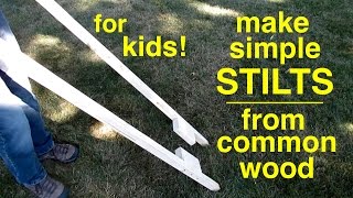 Fun For Your Kids How To Make Stilts