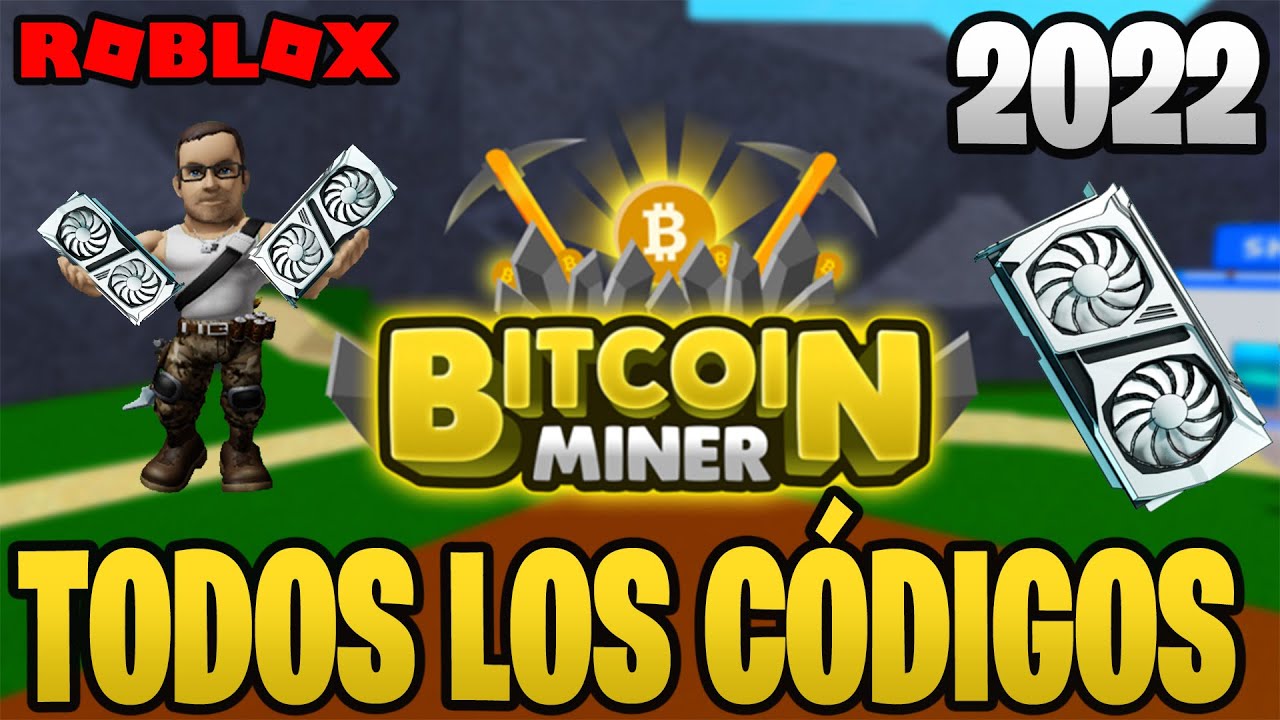 Todos los Codigos de 💰 BITCOIN MINER 💰 activos de 2022 de ROBLOX / NUEVOS  CODIGOS DE ROBLOX 2022