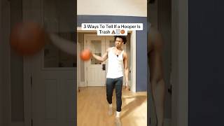 3 Ways To Tell If A Hooper Is Trash 💩🗑️🏀 #basketball #comedy #viralvideo #shorts
