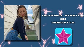 Diagonal stretch // videostar tutorials