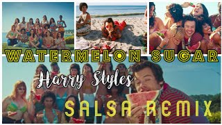 Watermelon Sugar  SALSA REMIX /Harry Styles/